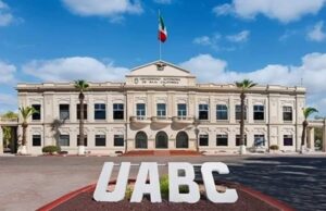 RECONOCE GOBIERNO DEL ESTADO EDIFICIO DE RECTORÍA DE LA UABC COMO PATRIMONIO CULTURAL DE BAJA CALIFORNIA