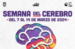 FACULTADES DE LA UABC INVITAN A CELEBRAR LA SEMANA DEL CEREBRO